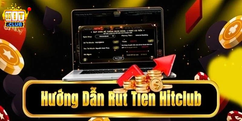 Rút Tiền HITCLUB – Hướng Dẫn Quy Trình Giao Dịch Đơn Giản Câu hỏi thường gặp khi rút tiền HITCLUB