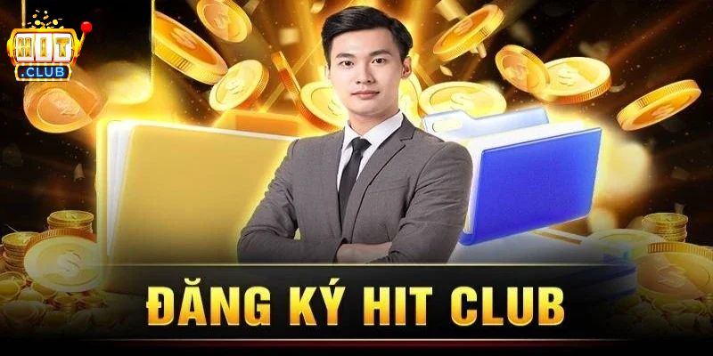Điều kiện để đăng ký HITCLUB 